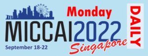 MICCAI 2022 Singapore